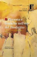  Persona e famiglia nell'era del biodiritto. Verso un diritto comune europeo per la bioetica