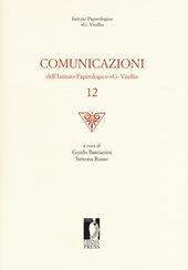 Comunicazioni dell'Istituto papirologico «G. Vitelli». Vol. 12