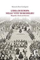   L'idea di Europa nelle «Vite» di Richelieu. Biografia e storia nel Seicento