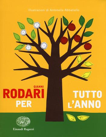 Rodari per tutto l'anno. Ediz. a colori - Gianni Rodari - Libro Einaudi Ragazzi 2017 | Libraccio.it