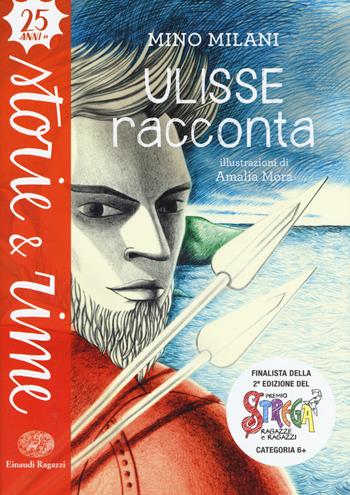 Ulisse racconta. Ediz. a colori - Mino Milani - Libro Einaudi Ragazzi 2017, Storie e rime | Libraccio.it