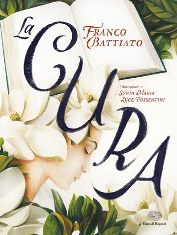 La cura. Ediz. a colori - Franco Battiato - Libro Einaudi Ragazzi 2022 | Libraccio.it