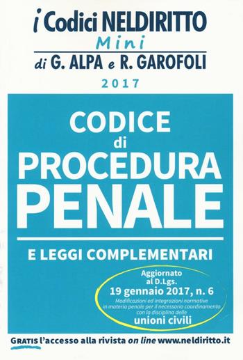 Codice di procedura penale e leggi complementari  - Libro Neldiritto Editore 2017, I codici Neldiritto mini | Libraccio.it