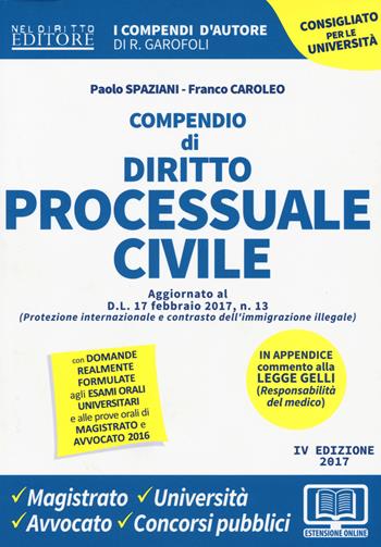 Compendio di diritto processuale civile - Paolo Spaziani, Franco Caroleo - Libro Neldiritto Editore 2017, I compendi d'autore | Libraccio.it