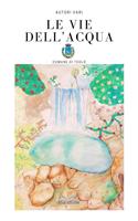   Le vie dell'acqua