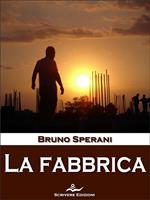   La fabbrica