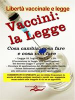 Vaccini: la legge. Cosa cambia, cosa fare e cosa non fare