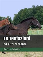   Le tentazioni ed altri racconti