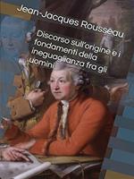   Discorso sull'origine e i fondamenti dell'ineguaglianza fra gli uomini