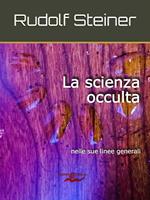   La scienza occulta nelle sue linee generali