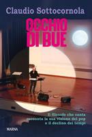   Occhio di bue. Il filosofo che canta racconta la sua visione del pop e il declino dei tempi