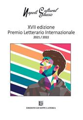 Napoli cultural classic. XVII Edizione Premio Letterario Internazionale 2021/2022