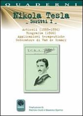 Scritti I. Vol. 1: Articoli (1888-1890). Biografia (1900). Applicazioni terapeutiche. Generatore di Van de Graaff.