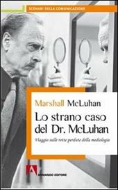 Lo strano caso del Dr. McLuhan