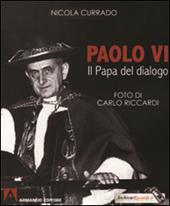 Paolo VI papa del dialogo