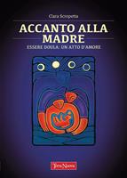   Accanto alla madre. Essere Doula: un atto d'amore