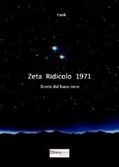 Zeta Ridicolo 1971. Storie dal buco nero