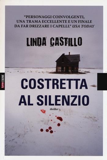Costretta al silenzio - Linda Castillo - Libro Time Crime 2013, Narrativa | Libraccio.it
