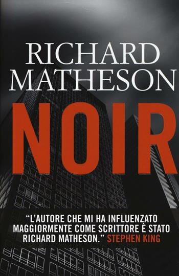 Noir - Richard Matheson - Libro Time Crime 2016, Narrativa | Libraccio.it