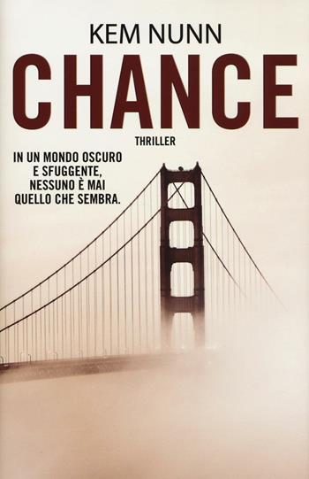 Chance - Kem Nunn - Libro Time Crime 2016, Narrativa | Libraccio.it