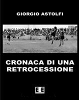   Cronaca di una retrocessione