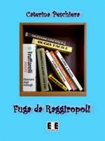  Fuga da Raggiropoli