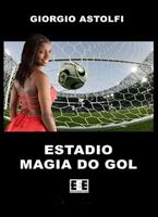   Estadio. Magia do gol