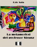 La metamorfosi del professor Strunz