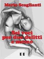   Sei voci per due delitti e mezzo