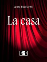   La casa