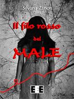   Il filo rosso del male
