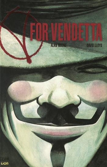 V for vendetta - Alan Moore, David Lloyd - Libro Lion 2012 | Libraccio.it