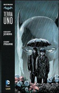 Terra uno. Batman - Geoff Johns, Gary Frank - Libro Lion 2012 | Libraccio.it
