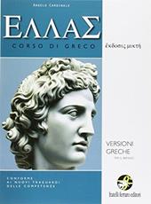 Ellas. Versioni greche per il biennio. Con e-book. Con espansione online.