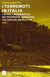 I terremoti in Italia. L'opera fondamentale del più grande sismologo italiano del Novecento