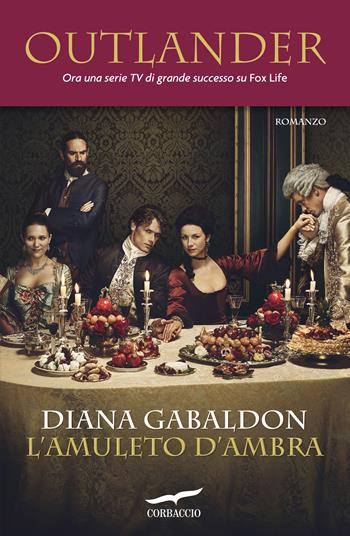 Dragonfly in Amber - Diana Gabaldon - Libro Corbaccio 2016, Romance | Libraccio.it