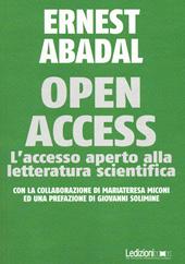 Open Access. L'accesso aperto alla letteratura scientifica