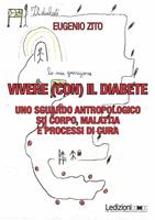   Vivere (con) il diabete. Uno sguardo antropologico su corpo, malattia e processi di cura