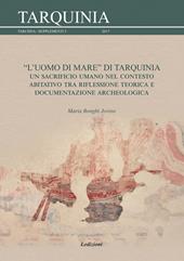L'uomo di mare di Tarquinia. Un sacrificio umano nel contesto abitativo tra riflessione teorica e documentazione archeologica