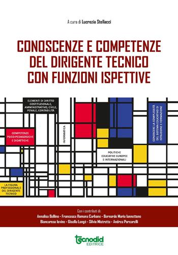 Conoscenze e competenze del dirigente tecnico con funzioni ispettive  - Libro Tecnodid 2022 | Libraccio.it