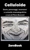   Celluloide. Storie, personaggi, recensioni e curiosità cinematografiche