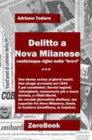 Delitto a Nova Milanese. Venticinque righe nelle «brevi»