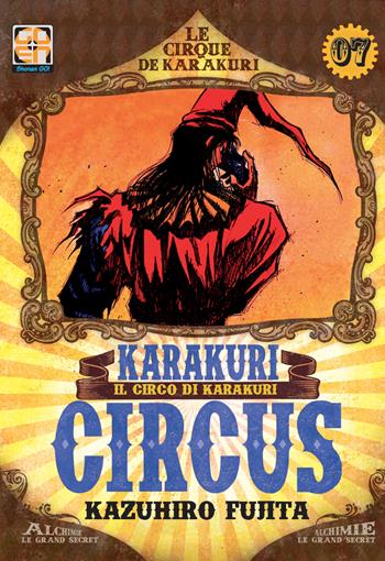 Karakuri Circus. Vol. 7 - Kazuhiro Fujita - Libro Goen 2019, NYU collection | Libraccio.it