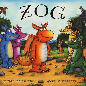 Zog. Ediz. a colori - Julia Donaldson, Axel Scheffler - Libro Emme Edizioni 2017, Primi libri | Libraccio.it