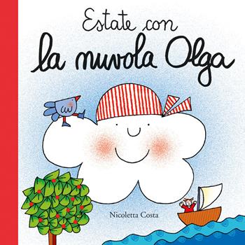 Estate con la nuvola Olga. Ediz. a colori - Nicoletta Costa - Libro Emme Edizioni 2019, Primi libri | Libraccio.it