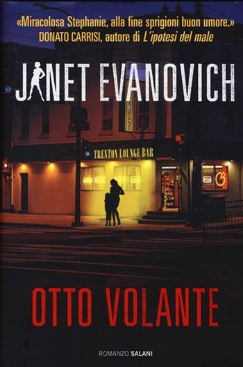 Otto volante - Janet Evanovich - Libro Salani 2013, Romanzo | Libraccio.it