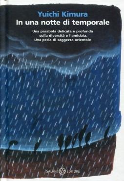 In una notte di temporale. Ediz. illustrata - Yuichi Kimura - Libro Salani 2013, Fuori collana Salani | Libraccio.it