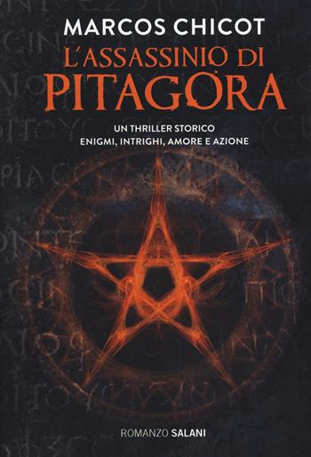 L'assassinio di Pitagora - Marcos Chicot - Libro Salani 2014, Romanzo | Libraccio.it