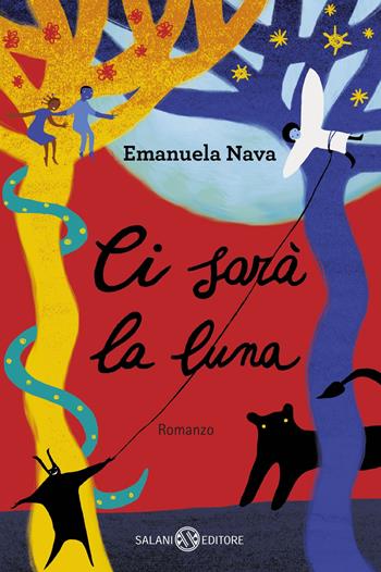 Ci sarà la luna - Emanuela Nava - Libro Salani 2015 | Libraccio.it