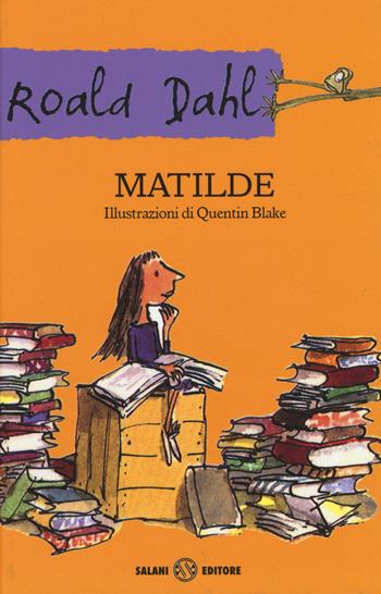 Matilde - Roald Dahl - Libro Salani 2014 | Libraccio.it